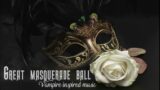 Great masquerade ball | Vampire inspired, dark tango gothic orchestra tango music