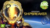 HARDSPACE SHIPBREAKER | NVIDIA GEFORCE NOW 3080 TIER | #GFN #RETREATTOENEN