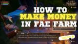HOW TO MAKE MONEY IN FAE FARM? Fae Farm Beginners Crafting Guide