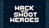 Hack and Shoot Heroes Review (Switch)