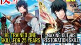 He Trained One Skill For 25 Years & Maxed Out Restoration
