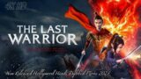 Hollywood Hindi | Realm of Terracotta (The Last Warrior) | New Release Blockbusters Movie 2023