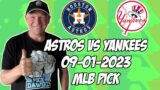 Houston Astros vs New York Yankees 9/1/23 MLB Free Pick | Free MLB Betting Tips