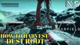 How to Harvest Dust Root STARFIELD Harvest Dust Root | Starfield How to Harvest Dust Root Series S
