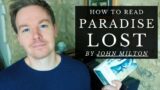 How to Read Paradise Lost by John Milton