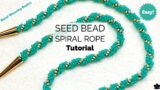 How to: Seed Bead Spiral Rope Jewelry Tutorial – Easy!