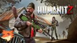 HumanitZ #1 [FR] Mes premiers jours de survie dans un monde Post-Apo!