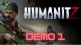 HumanitZ Demo Tutorial