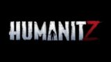 HumanitZ/My first look