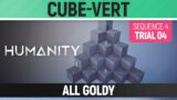 Humanity – All Goldy – Cube-Vert – Sequence 04 – Trial 04
