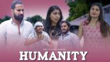 Humanity | Sanju Sehrawat 2.0 | Short Film