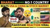 INDIA BECOMES NO:1 COUNTRY TO BEATS CHINA & USA IN STOCK MARKET |PAKISTANI REACTION ON INDIA REAL TV