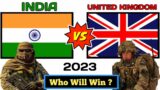 INDIA VS UK Military Power Comparison 2023 | United Kingdom  Against India 2023