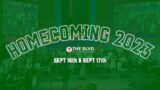 IT'S TIME FOR HOMECOMING WEEKEND 2023 AT THE BLVD!
