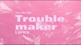 Ina Bravo – Troublemaker (Official Lyric Video)