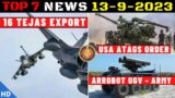 Indian Defence Updates : 16 Tejas Export,US ATAGS Order,Arrobot UGV,3 ISTAR Deal,Robotic Mule Army