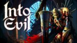 Into Evil's Crushing Take on Medieval Dungeon RPGs Has Me Stoked