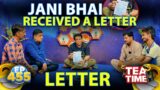 Jani Bhai Ne Sab Ke Samne Letter Parh Liya | Tea Time Ep 455