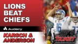 Karsch & Anderson – How 'Bout Them Lions! | Lions Defeat Chiefs 21-20