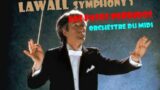 LAWALL Symphony 1 LOS PASOS PERDIDOS Orchestre du Midi