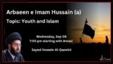 LIVE | 4. Youth and Islam | Sayed Hossein Al-Qazwini | Arbaeen 1445 | Masjid-e-Ali