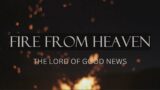 LIVE STREAM September 3, 2023 | Fire from Heaven: The Lord of Good News
