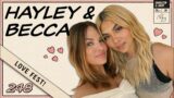 LOVE FEST! Hayley Kiyoko & Becca Tilley Are An Island & A Wave – Ep 248 – Dear Shandy