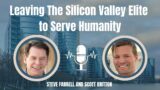 Leaving The Silicon Valley Elite to Serve Humanity