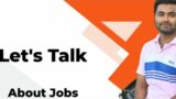 Let's Talk about jobs| Ask your questions #live