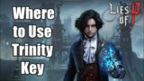 Lies of P – Where to Use Trinity Key (King of Riddles Puzzle)