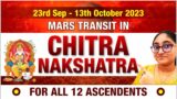 MARS Transit in Chitra Nakshatra 2023 | For All 12 Ascendents | 23rd Sep – 13th October 2023