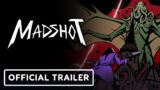 Madshot – Official Launch Trailer