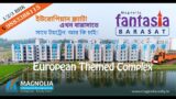 Magnolia Fantasia full complex apartment on NH34 Barasat | 2BHK & 3BHK available | BOOK NOW