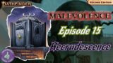 Malevolence (PF2e) – Episode 15: Recrudescence