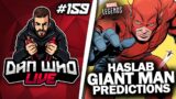 Marvel Legends Haslab Giant Man Predictions!  – Dan Who Live #159