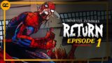 Marvel Zombies Return: Zombie Spiderman in a new universe – Episode #1 (Animated)