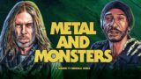 Metal and Monsters: Featuring Rex Brown of Pantera and dUg Pinnick of King's X