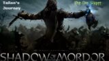 Middle-Earth: Shadow of Mordor (G.O.T.Y. Edition)-Story Playthrough (Pt2)-9/10/23