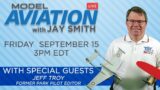 Model Aviation LIVE with Jay Smith – 9/15/23