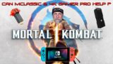 Mortal Kombat 1 – Nintendo Switch – mClassic & 4KGamer Pro to the rescue?