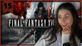 My Favorite Character!! | Final Fantasy XVI | Pt.15