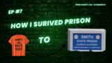 My Life In Prison: How I Survived Against All Odds!
