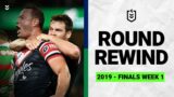 NRL Round Rewind | Finals Week 1, 2019