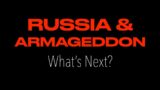 NUCLEAR WAR AHEAD–RUSSIA, ARMAGEDDON, ISRAEL, EZEKIEL & GOD'S PROPHETIC PLAN FOR HUMANITY