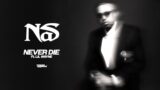 Nas – Never Die ft. Lil Wayne (Official Audio)