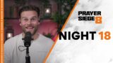 Night 18 | Praying in Tongues at Midnight | Prayer Siege | S8