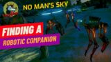 No Man's Sky – How To Find a Robotic Companion And What Type Of Star Systems To Look For