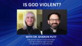 Nonviolent Theology with Dr. Sharon Putt – One Question with Pastor Adam
