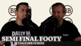 Pack Her Up Boys – Semi Final Footy w/ Matty the Waterboy