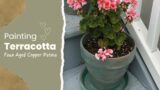 Painting terracotta pots – DIY Faux Aged Copper Patina Planters